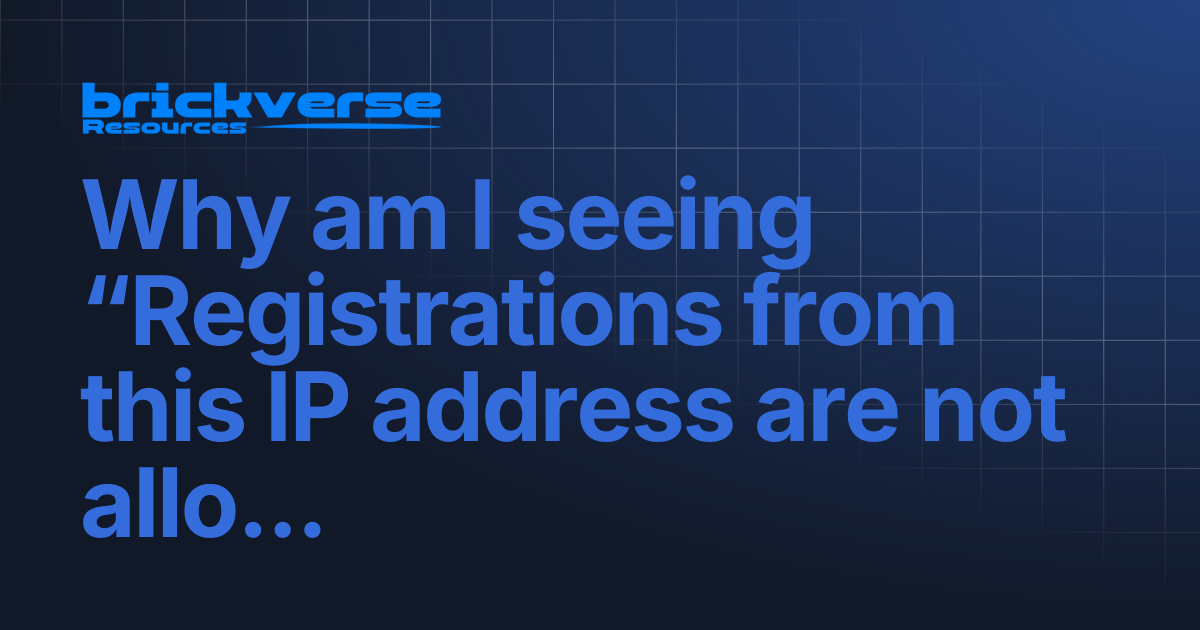 Why am I seeing “Registrations from this IP address are not allowed ...